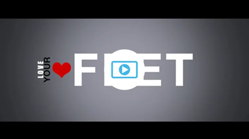Love Your Feet video title card